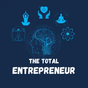 The Total Entrepreneur The Total Entrepreneur